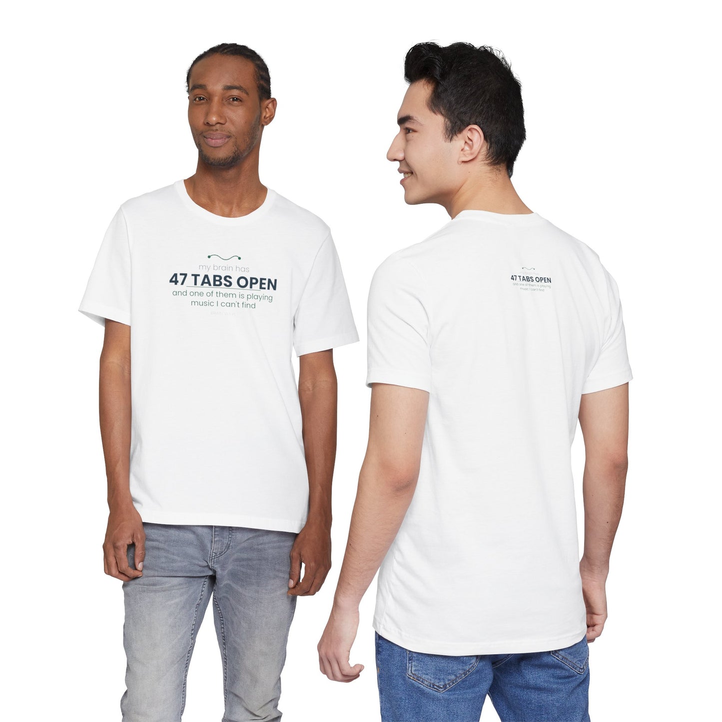 T-Shirt — “47 Tabs Open” Graphic Tee (Music Lover Humor)