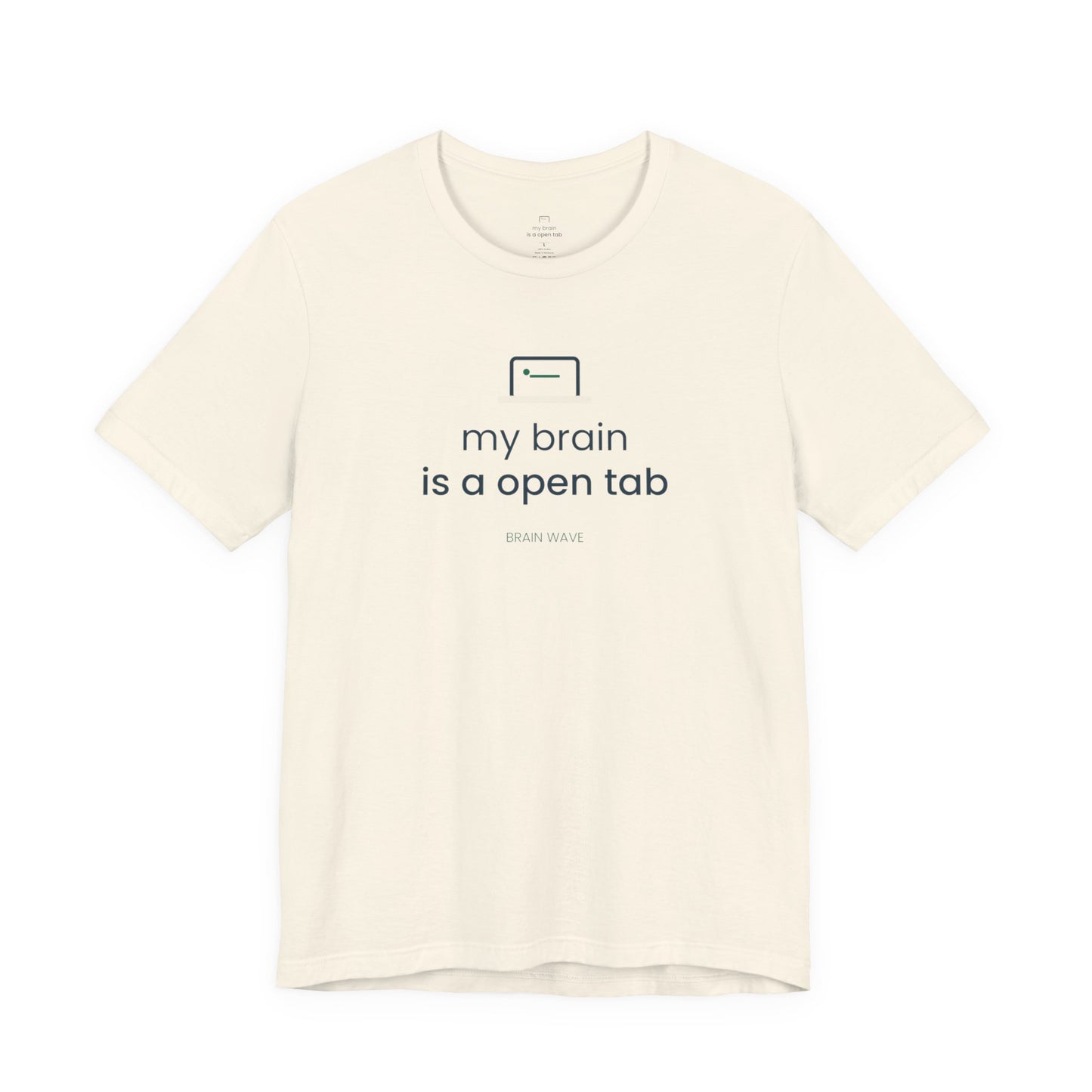 My Brain Is an Open Tab Minimalist ADHD Tee | Neurodivergent Shirt | Brain Wave