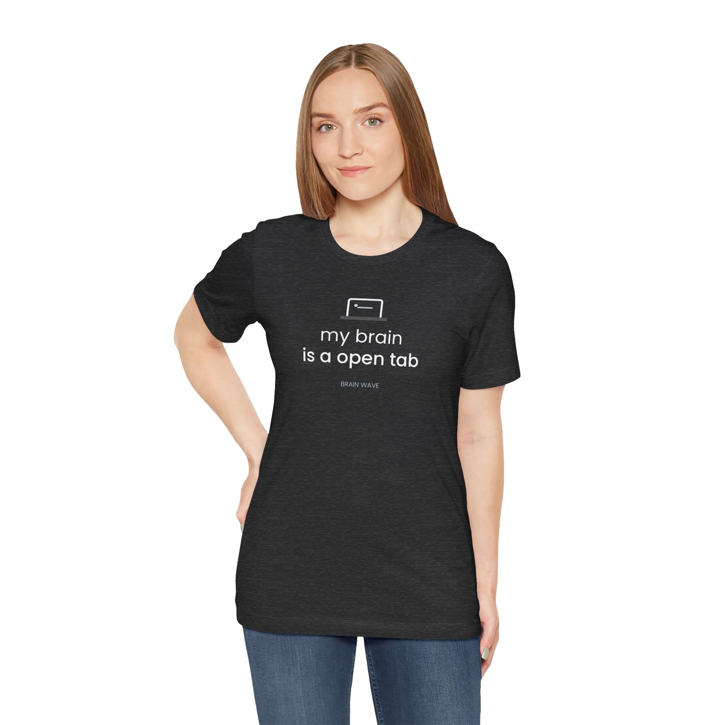 My Brain Is an Open Tab T-Shirt | ADHD Shirt | Funny Neurodivergent Tee | Brain Wave