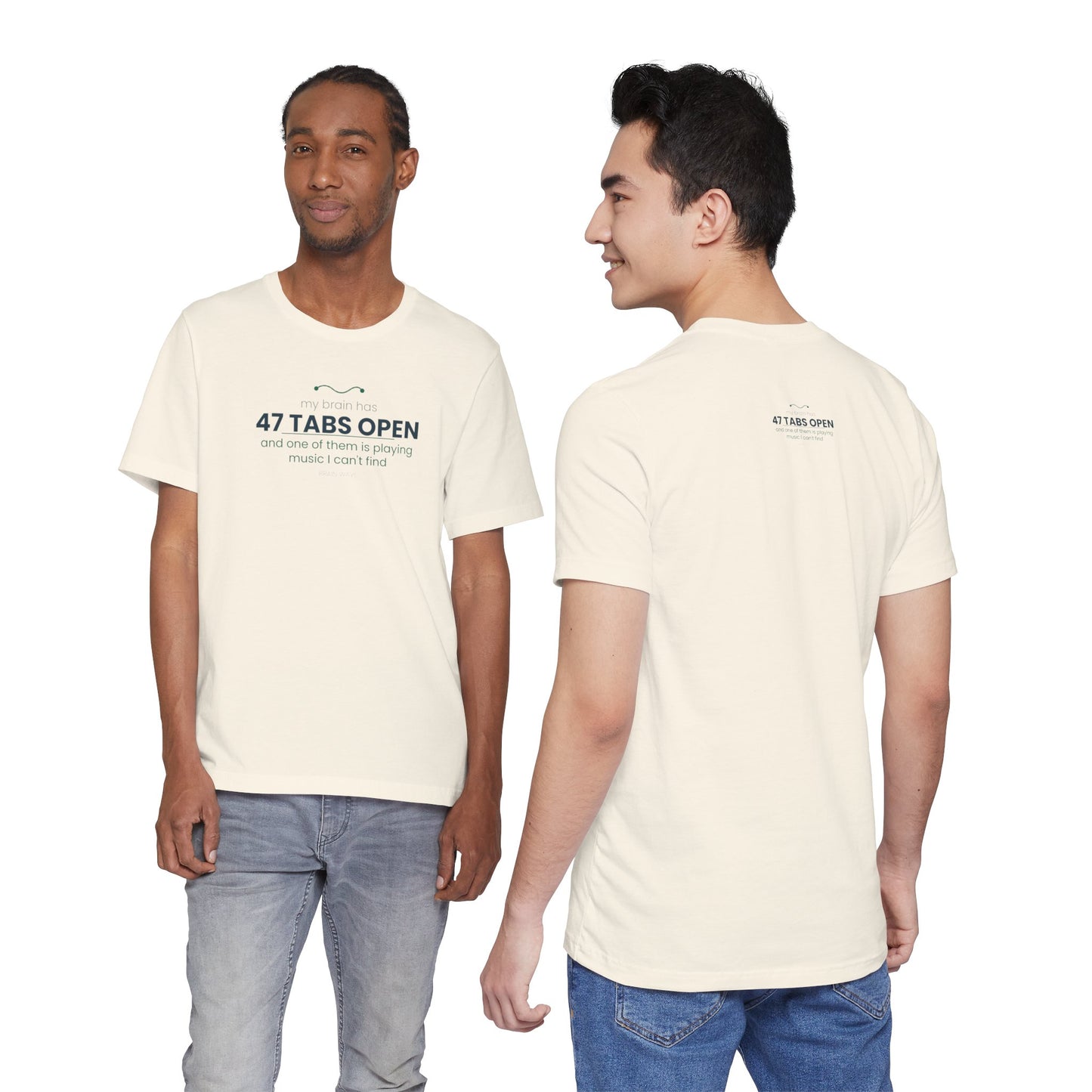T-Shirt — “47 Tabs Open” Graphic Tee (Music Lover Humor)