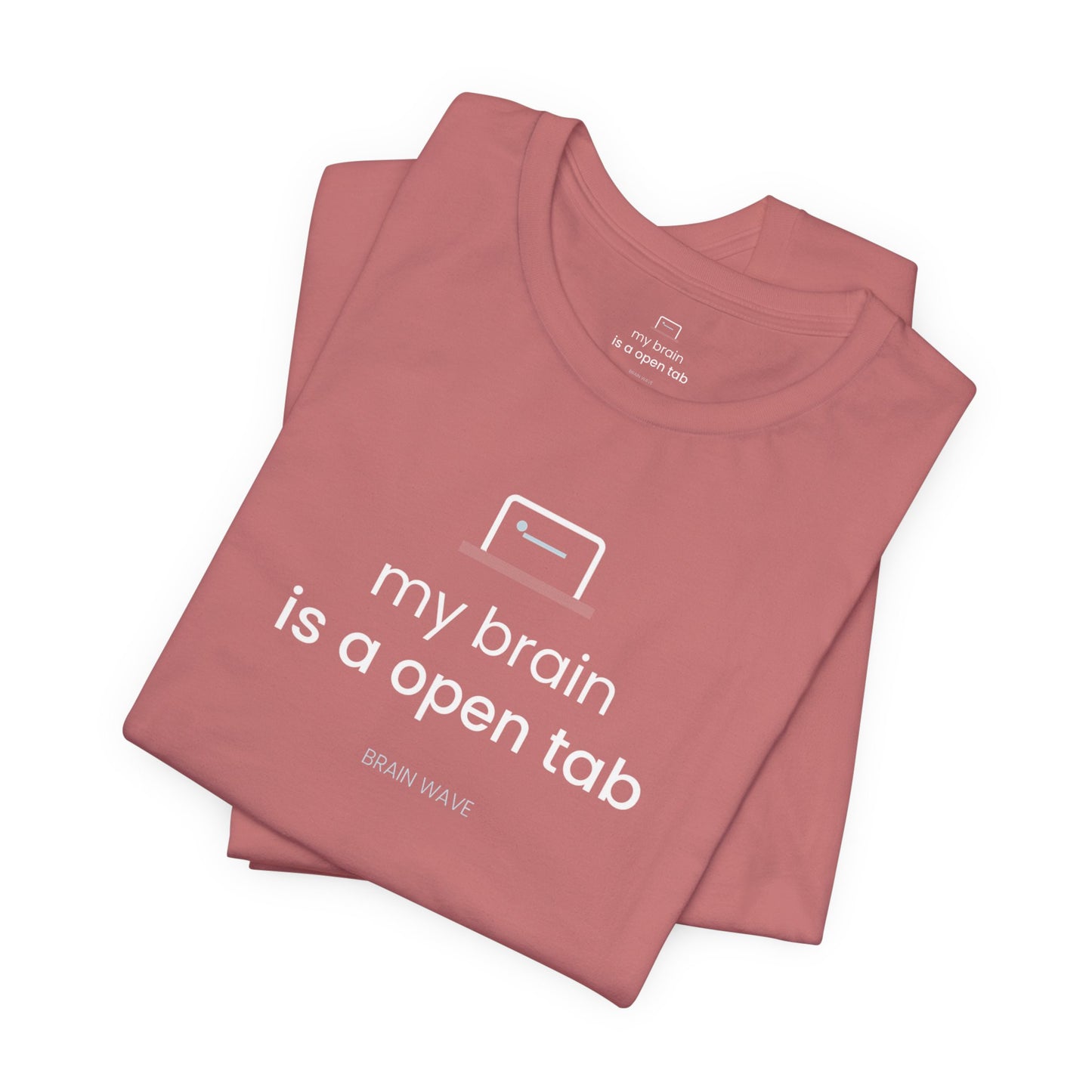 My Brain Is an Open Tab T-Shirt | ADHD Shirt | Funny Neurodivergent Tee | Brain Wave