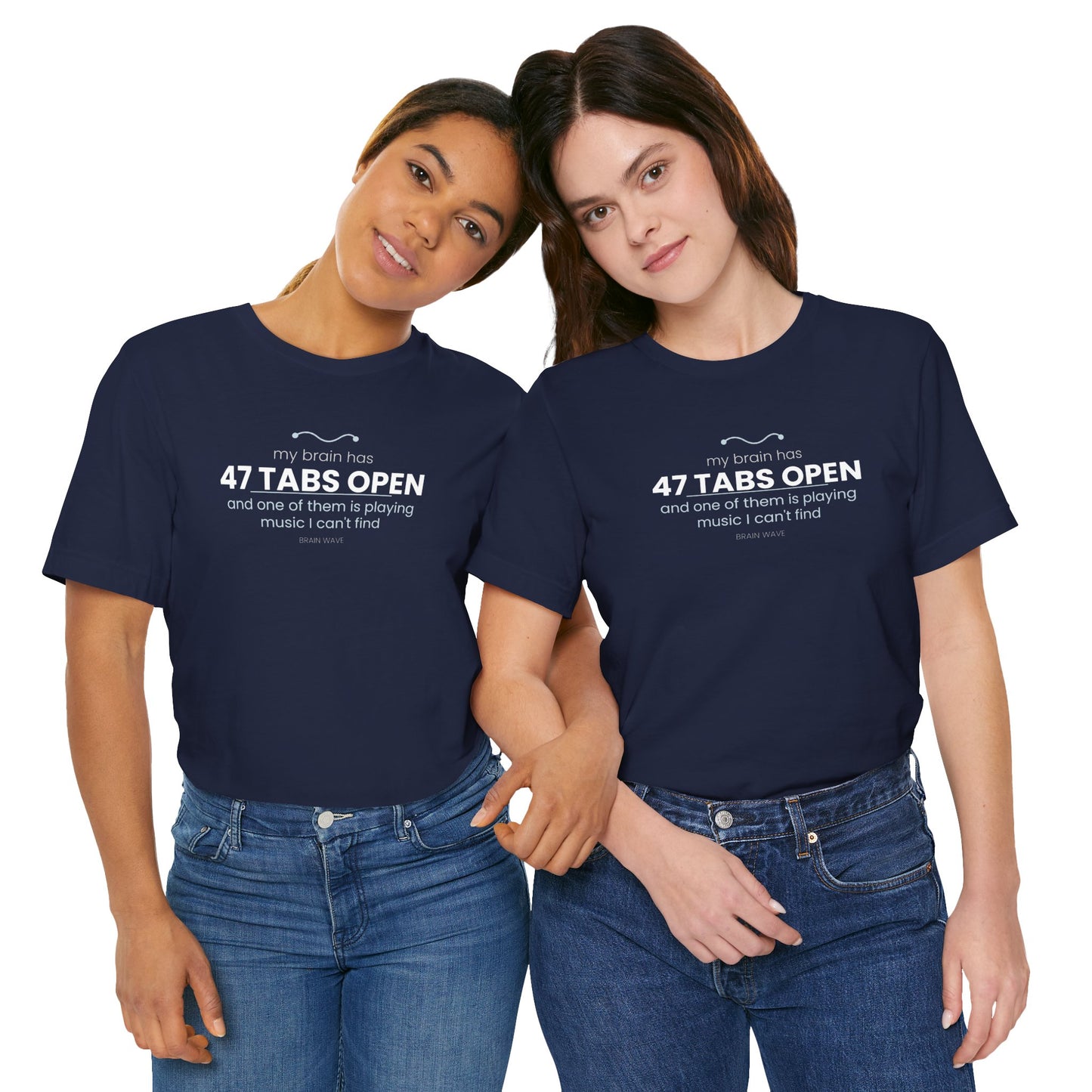 47 Tabs Open T-Shirt — Funny Brain Overloaded Tee
