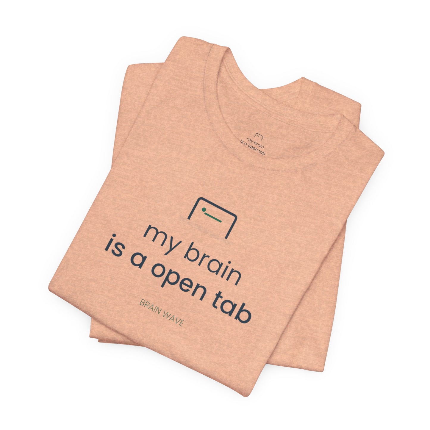 My Brain Is an Open Tab Minimalist ADHD Tee | Neurodivergent Shirt | Brain Wave