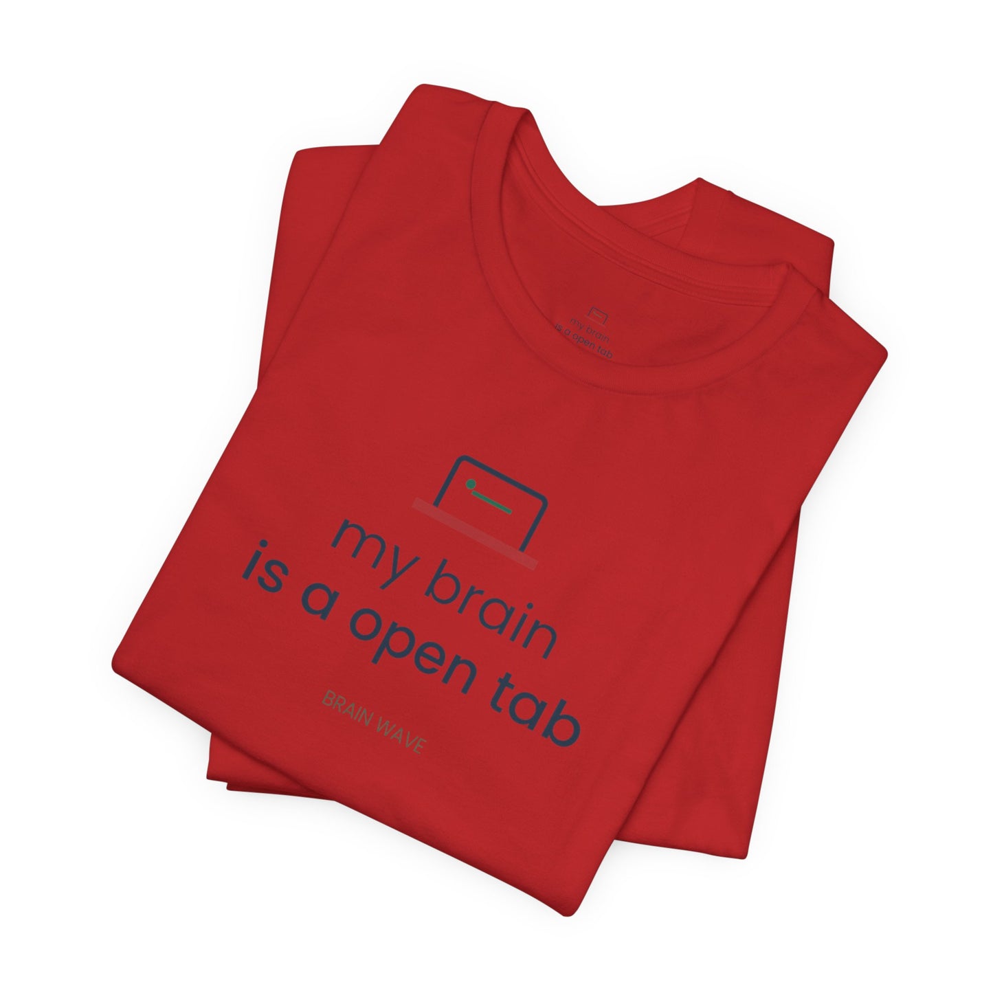 My Brain Is an Open Tab Minimalist ADHD Tee | Neurodivergent Shirt | Brain Wave