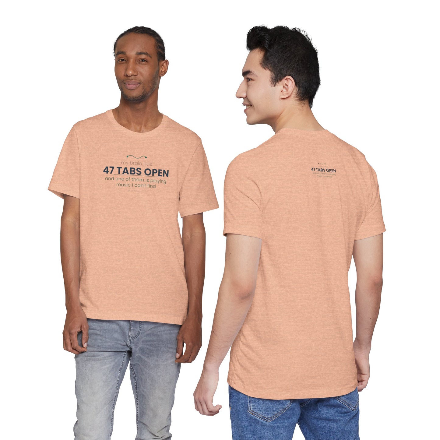 T-Shirt — “47 Tabs Open” Graphic Tee (Music Lover Humor)