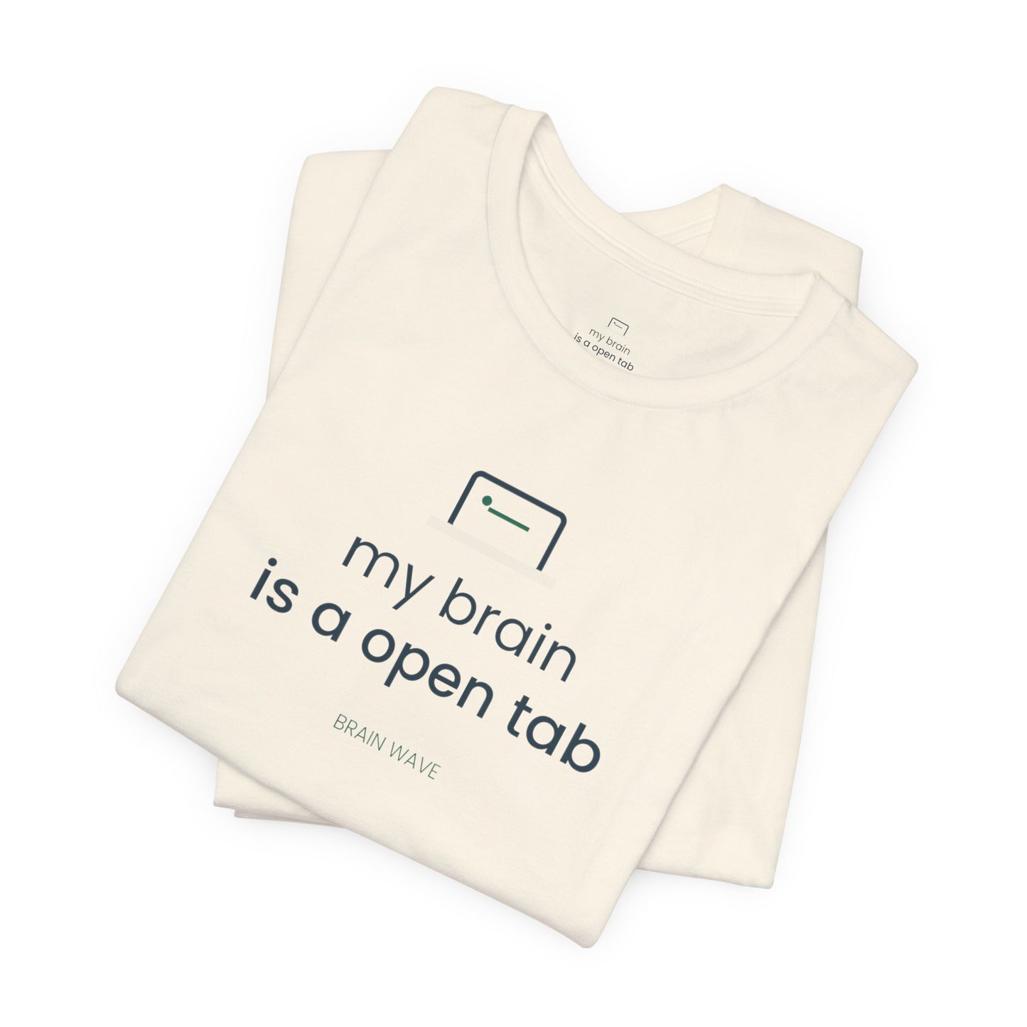 My Brain Is an Open Tab Minimalist ADHD Tee | Neurodivergent Shirt | Brain Wave