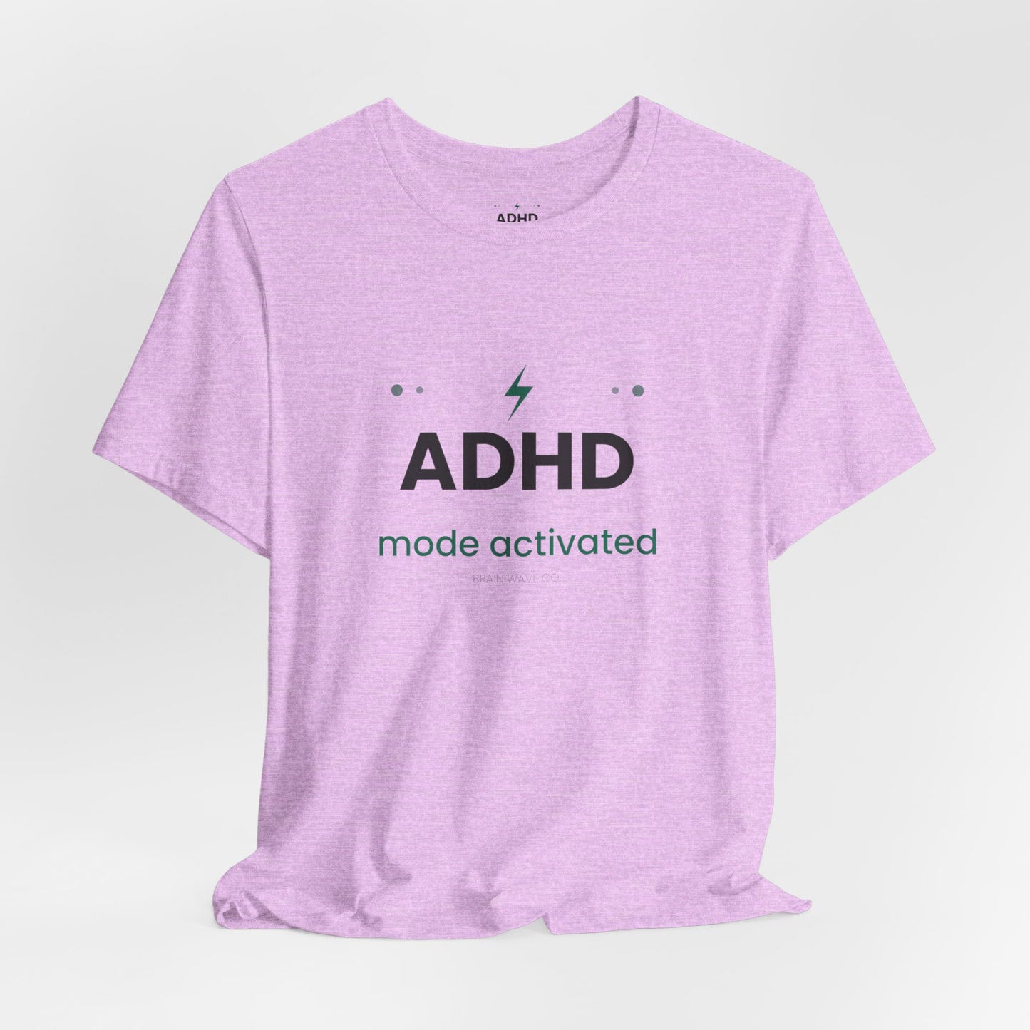 ADHD Mode Activated T-Shirt | Funny ADHD Shirt | Neurodivergent Tee | Brain Wave