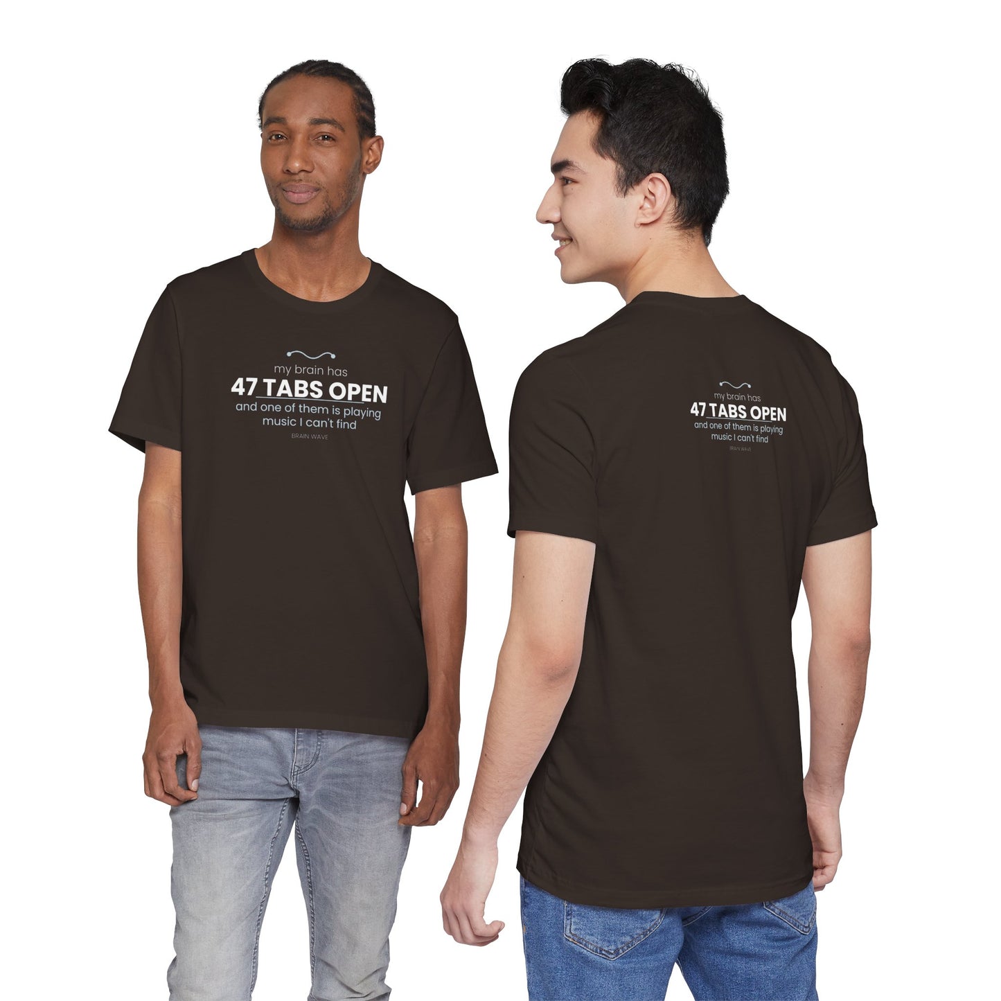 47 Tabs Open T-Shirt — Funny Brain Overloaded Tee