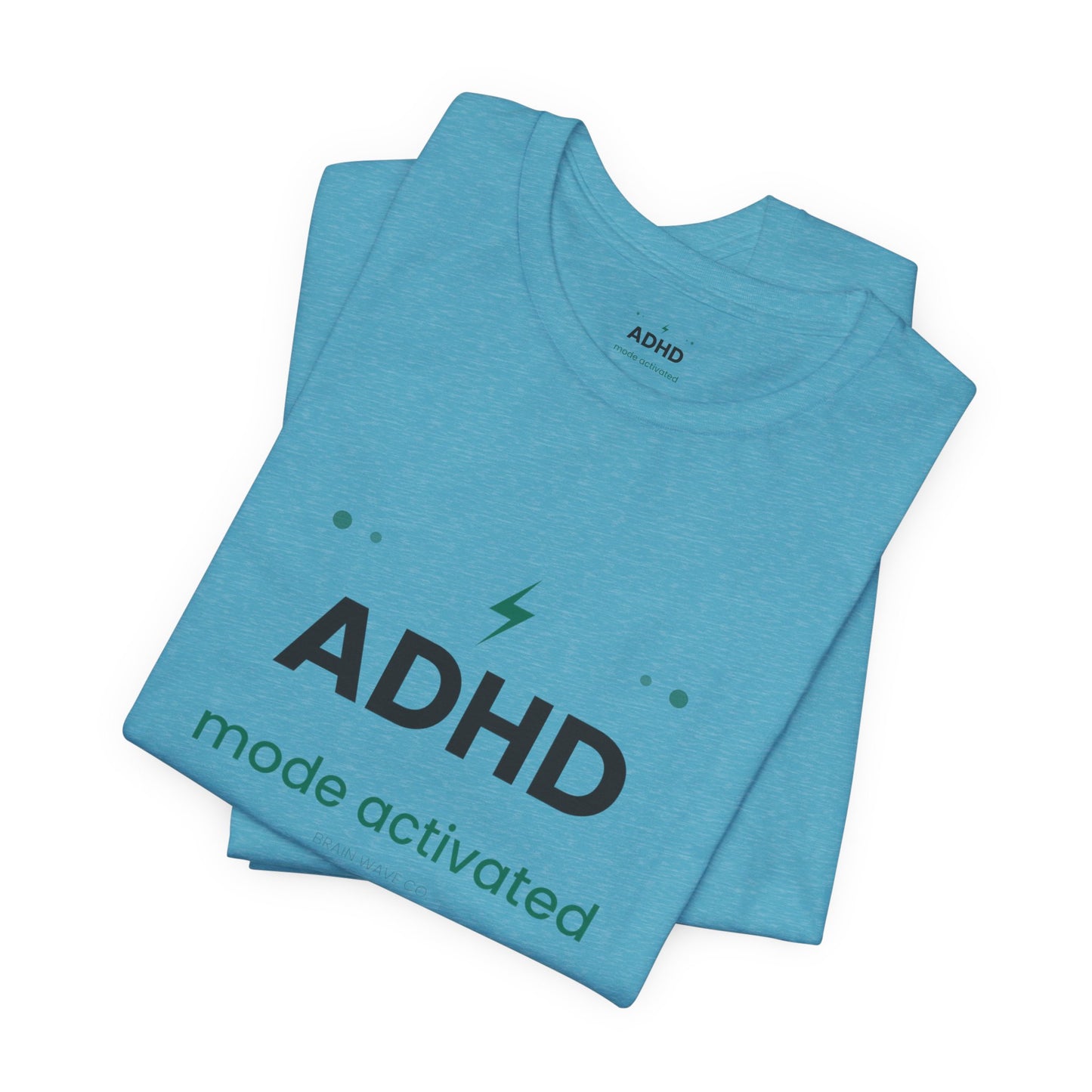 ADHD Mode Activated T-Shirt | Funny ADHD Shirt | Neurodivergent Tee | Brain Wave