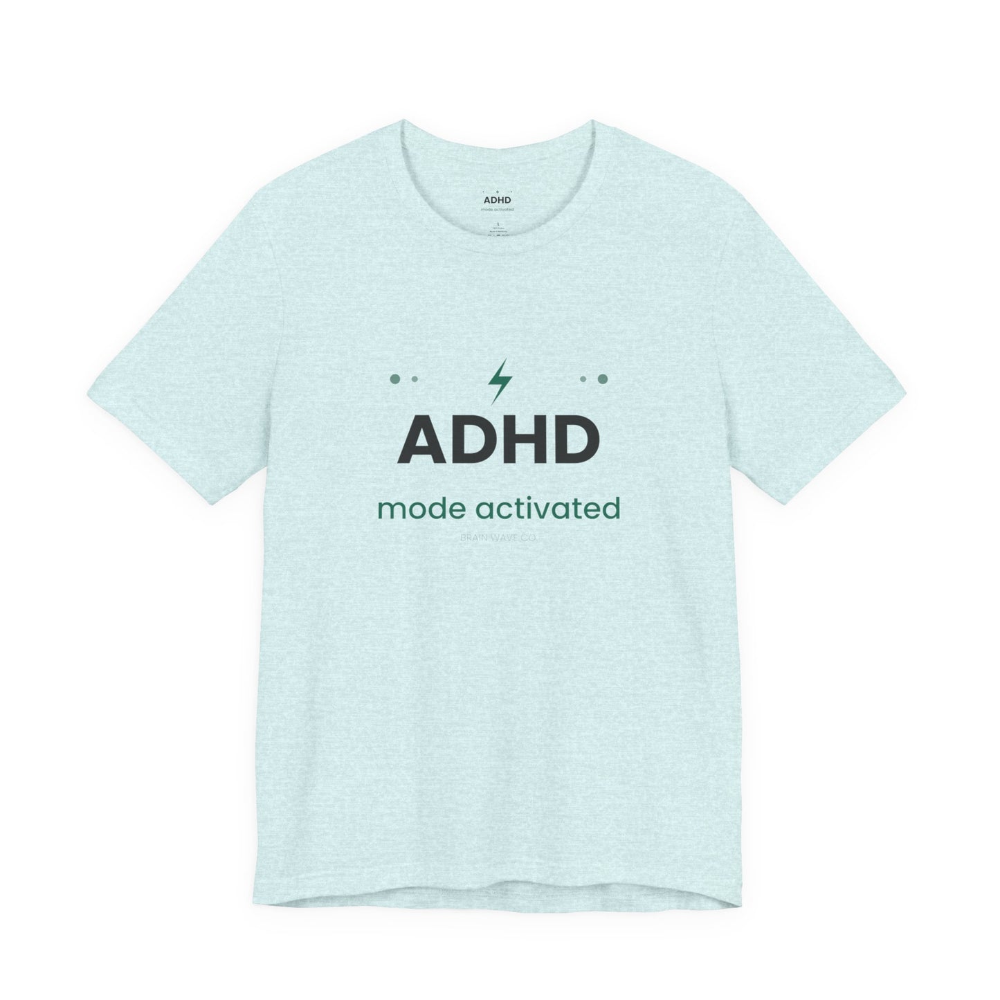 ADHD Mode Activated T-Shirt | Funny ADHD Shirt | Neurodivergent Tee | Brain Wave