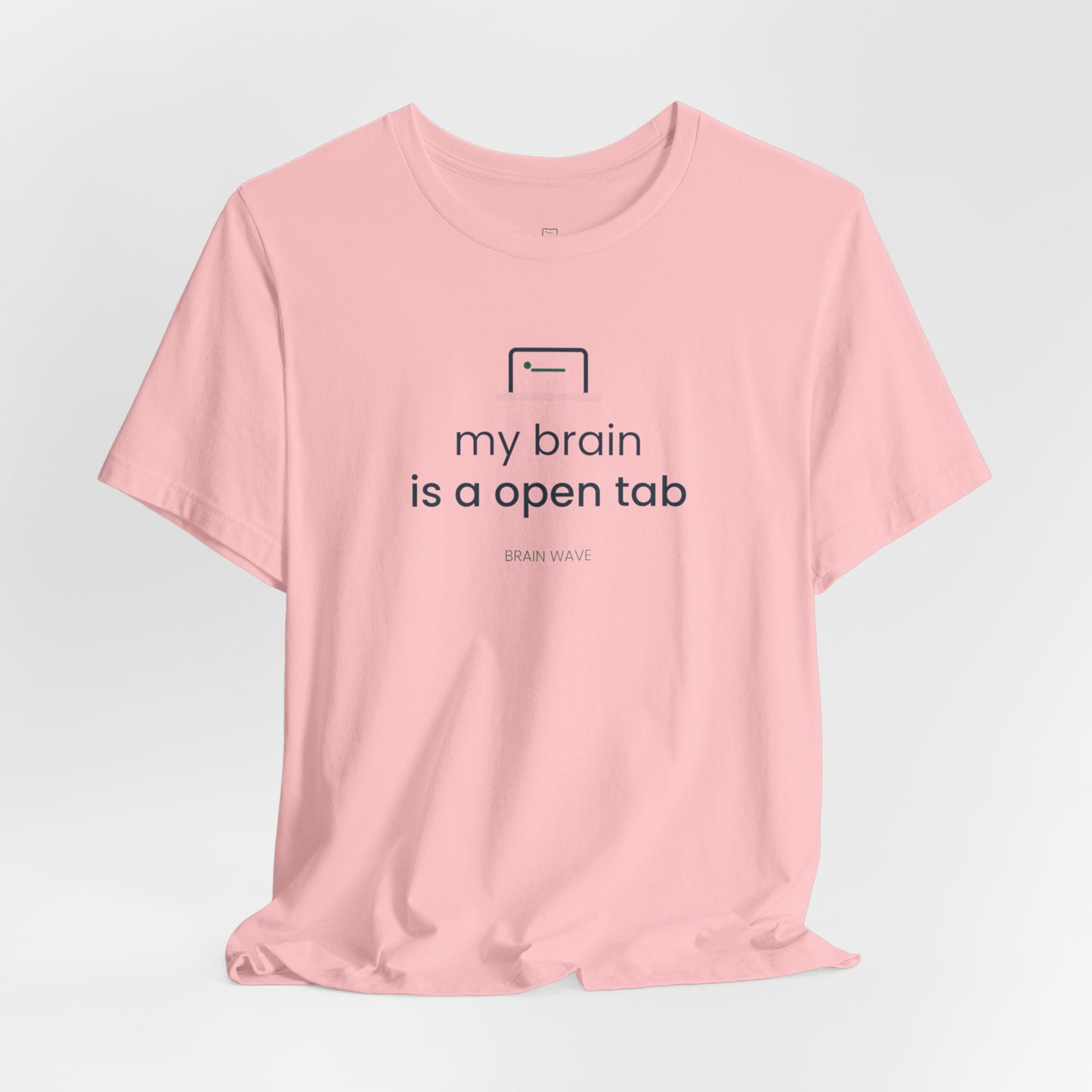 My Brain Is an Open Tab Minimalist ADHD Tee | Neurodivergent Shirt | Brain Wave