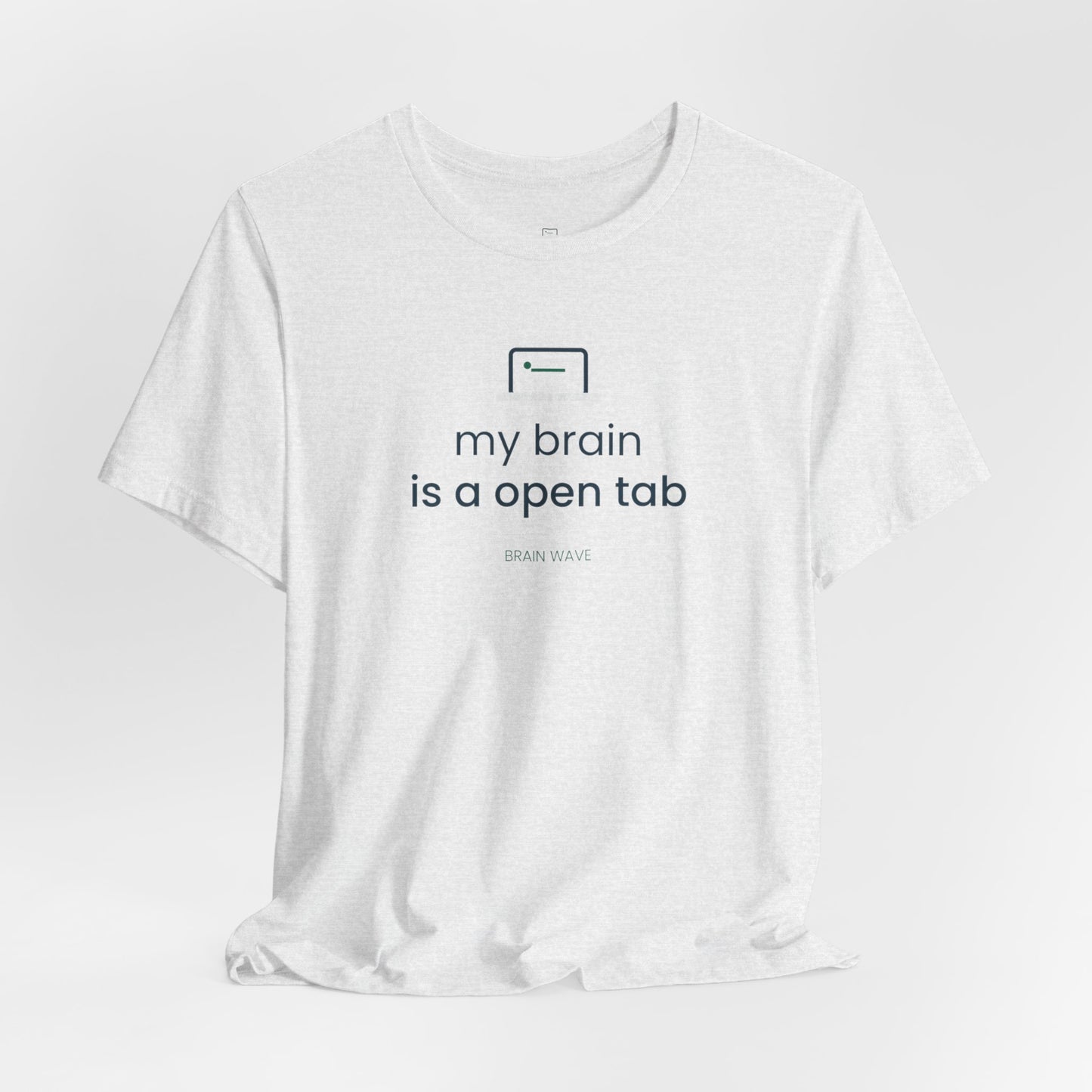 My Brain Is an Open Tab Minimalist ADHD Tee | Neurodivergent Shirt | Brain Wave