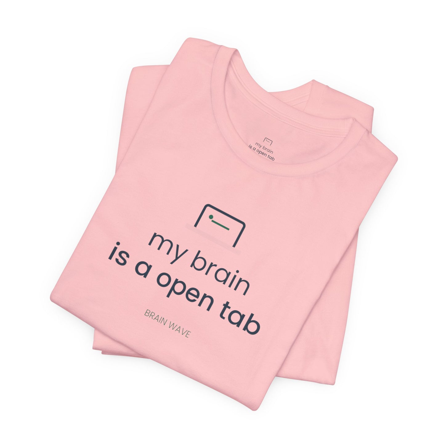 My Brain Is an Open Tab Minimalist ADHD Tee | Neurodivergent Shirt | Brain Wave