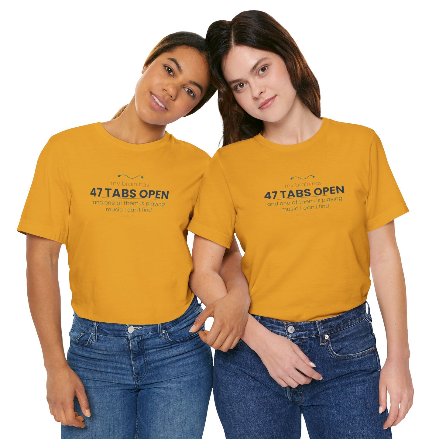 T-Shirt — “47 Tabs Open” Graphic Tee (Music Lover Humor)