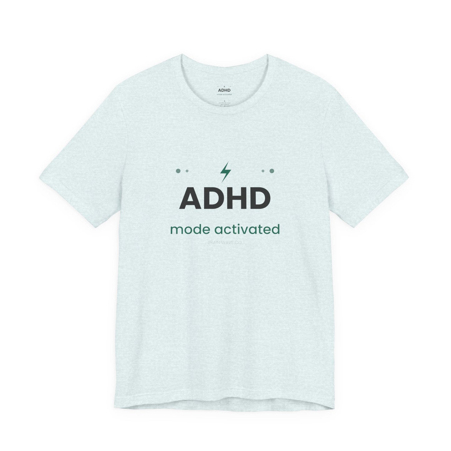 ADHD Mode Activated T-Shirt | Funny ADHD Shirt | Neurodivergent Tee | Brain Wave