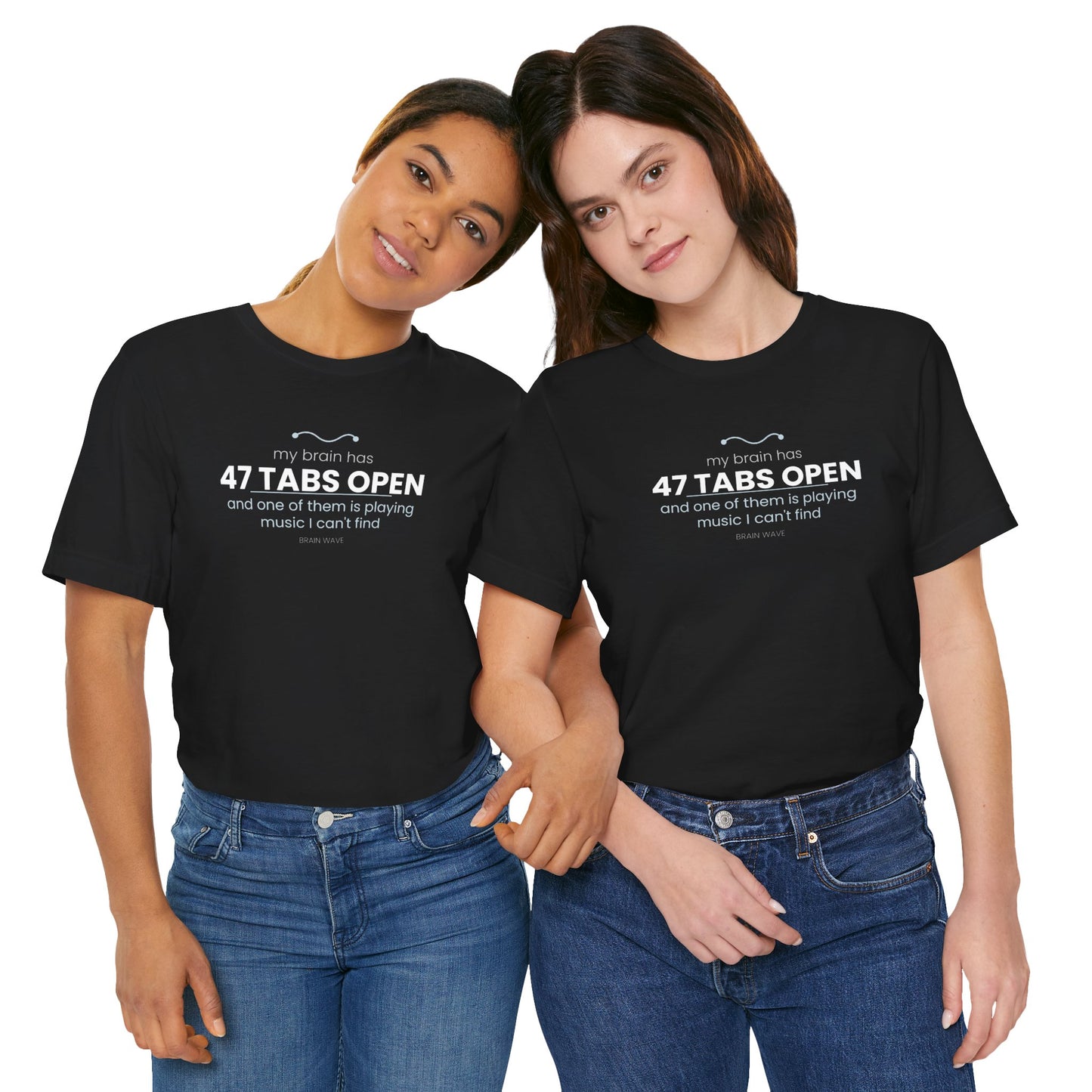 47 Tabs Open T-Shirt — Funny Brain Overloaded Tee