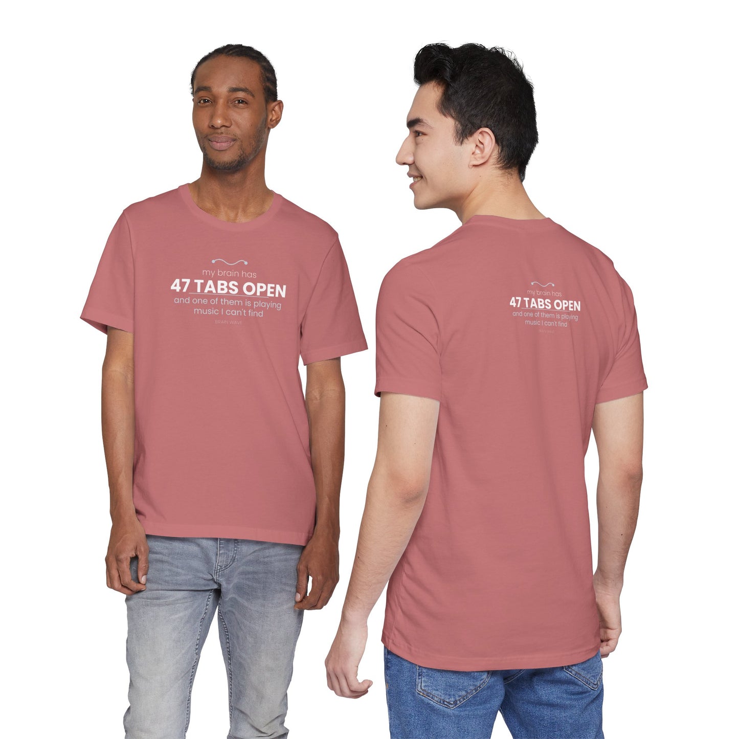 47 Tabs Open T-Shirt — Funny Brain Overloaded Tee